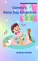 Camely's Rainy Day Adventure