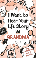 I Want to Hear Your Life Story Grandma