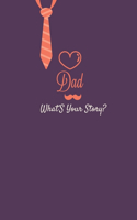 Dad Tell Me Your Story: A Father's Guided Journal / Memoir journal To Share His Life