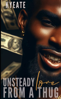 Unsteady Love From a Thug