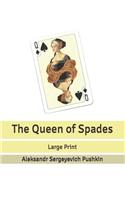 The Queen of Spades: Large Print