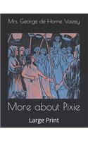 More about Pixie