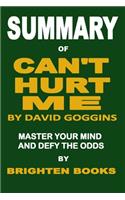 Summary of Can't Hurt Me by David Goggins