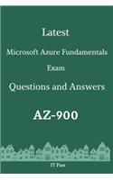 Latest Microsoft Azure Fundamentals Exam AZ-900 Questions and Answers: Guide for Real Exam