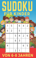 Sudoku Für Kinder Von 6-8 Jahren: Band 2 Einfaches, mittleres, schwieriges Sudoku-Rätsel und ihre Lösungen. Merkfähigkeit und Logik. Stunden der Spiele.