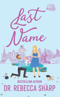 Last Name: A Mistaken Marriage Standalone Romance(Country Love Collection)
