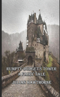 Rumpty-Dudget's Tower: A Fairy Tale: Annotated