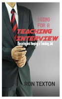Going for a Teaching Interview: Securing and Keping a Teaching Job
