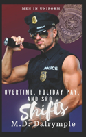 Overtime, Holiday Pay, and SRO Shifts: A Steamy Police Romance Series