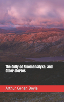 The Gully of Bluemansdyke, and Other stories