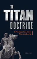 The Titan Doctrine