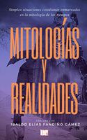 Mitologías y realidades