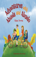 Adventures with Abuela and Abuelo