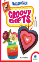 Groovy Gifts