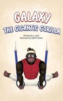 Galaxy The Gigantic Gorilla