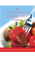 Gluten, Wheat and Dairy Free Cookbook: Over 200 Allergy-Free Recipes, from the ‘Sensitive Gourmet’ (Text Only)