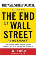 Wall Street Journal Guide to the End of Wall Street as We Know It