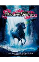 Phantom Stallion: Wild Horse Island #2: The Shining Stallion