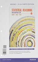 Statistical Reasoning for Everyday Life, Books a la Carte Edition, Plus New Mylab Statistics with Pearson Etext -- Access Card Package
