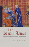 Boswell Thesis: Essays on Christianity, Social Tolerance, and Homosexuality