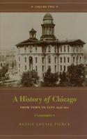 History of Chicago, Volume II: From Town to City 1848-1871