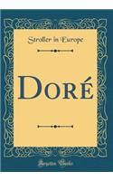 Dorï¿½ (Classic Reprint)