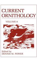 Current Ornithology, Volume 8