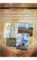 Future Directions for the U.S. Geological Survey's Energy Resources Program