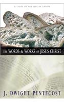 The Words and Works of Jesus Christ