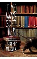 Time Was Soft There: A Paris Sojourn at Shakespeare & Co.(English)