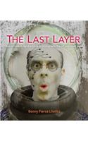 The Last Layer: New Methods in Digital Printing for Photography, Fine Art, and Mixed Media