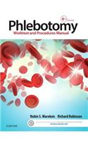 Phlebotomy: Worktext and Procedures Manual