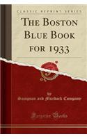 The Boston Blue Book for 1933 (Classic Reprint)