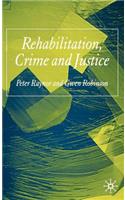 Rehabilitation, Crime and Justice