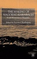 The Making of Nagorno-Karabagh