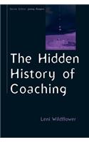 The Hidden History of Coaching