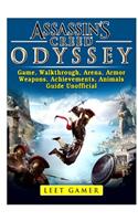 Assassins Creed Odyssey Game, Walkthrough, Arena, Armor, Weapons, Achievements, Animals, Guide Unofficial