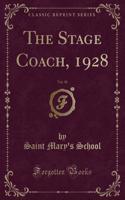 The Stage Coach, 1928, Vol. 30 (Classic Reprint)