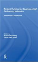 National Policies for Developing High Technology Industries