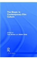 Biopic in Contemporary Film Culture