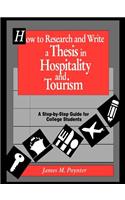 How to Research and Write a Thesis in Hospitality and Tourism