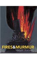 Fires & Murmur