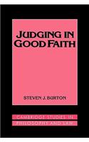 Judging in Good Faith