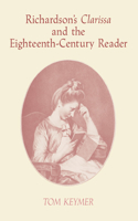 Richardson's 'Clarissa' and the Eighteenth-Century Reader