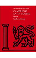 Cambridge Latin Course Unit 1 Teacher's Manual North American edition: (North American Cambridge Latin Course)