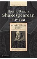 How to Read a Shakespearean Play Text