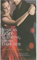Jessica's Guide to Dating on the Dark Side