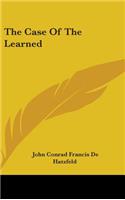 The Case Of The Learned