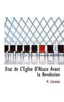 A Tat de L'Eglise D'Alsace Avant La Revolution