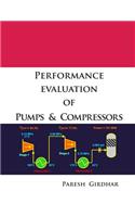 Performance Evaluation of Pumps and Compressors